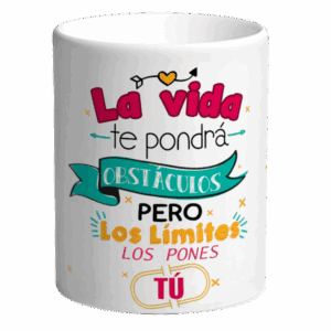 Taza motivadora con frase inspiradora “La vida te pondrá obstáculos, pero los límites los pones tú”.